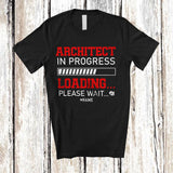 MacnyStore - Personalized Custom Name Architect In Progress Loading; Amusing Future Jobs Careers Proud T-Shirt