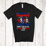 MacnyStore - Personalized Custom Name Assistant Fireworks Director I Run; Joyful 4th Of July US Flag Patriotic T-Shirt