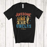 MacnyStore - Personalized Custom Name Awesome Like My Uncles; Lovely Father's Day Vintage; Family T-Shirt