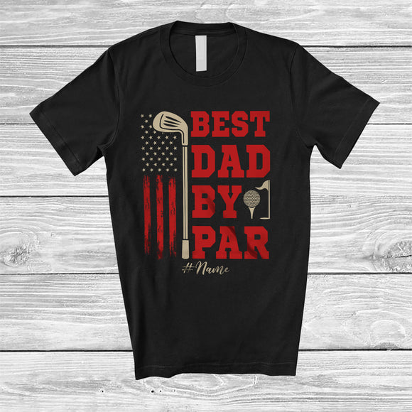 MacnyStore - Personalized Custom Name Best Dad by Par; Amusing Father's Day US Flag Golf; Patriotic Family T-Shirt