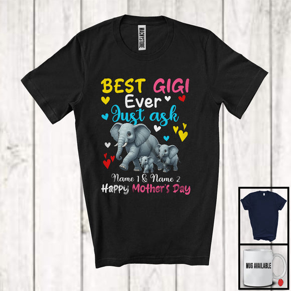 MacnyStore - Personalized Custom Name Best Gigi Ever Just Ask, Adorable Mother's Day Elephant, Family T-Shirt