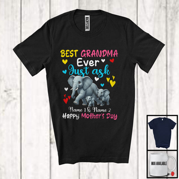 MacnyStore - Personalized Custom Name Best Grandma Ever Just Ask, Adorable Mother's Day Elephant, Family T-Shirt
