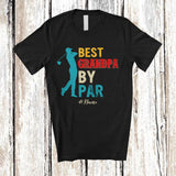 MacnyStore - Personalized Custom Name Best Grandpa By Par; Joyful Father's Day Grandpa Playing Golf Player T-Shirt