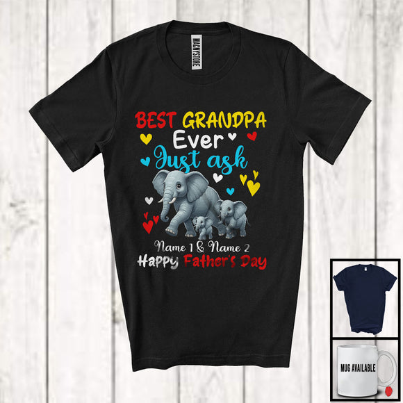 MacnyStore - Personalized Custom Name Best Grandpa Ever Just Ask, Adorable Father's Day Elephant, Family T-Shirt