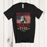 MacnyStore - Personalized Custom Name Best Horse Dad Ever; Joyful 4th Of July Father's Day US Flag; Patriotic T-Shirt
