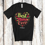 MacnyStore - Personalized Custom Name Best Mama Ever; Amazing Mother's Day Flowers Heart; Family T-Shirt