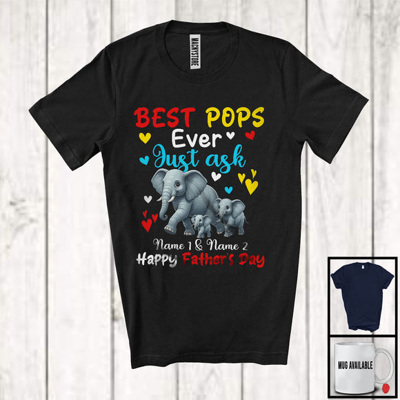 MacnyStore - Personalized Custom Name Best Pops Ever Just Ask, Adorable Father's Day Elephant, Family T-Shirt