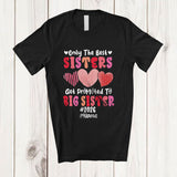 MacnyStore - Personalized Custom Name Best Sisters Promoted To Big Sister 2026; Happy Mother's Day Hearts T-Shirt