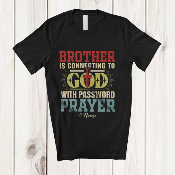 MacnyStore - Personalized Custom Name Brother is Connecting to God Prayer; Lovely Father's Day Cross; Vintage T-Shirt