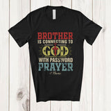 MacnyStore - Personalized Custom Name Brother is Connecting to God Prayer; Lovely Father's Day Cross; Vintage T-Shirt
