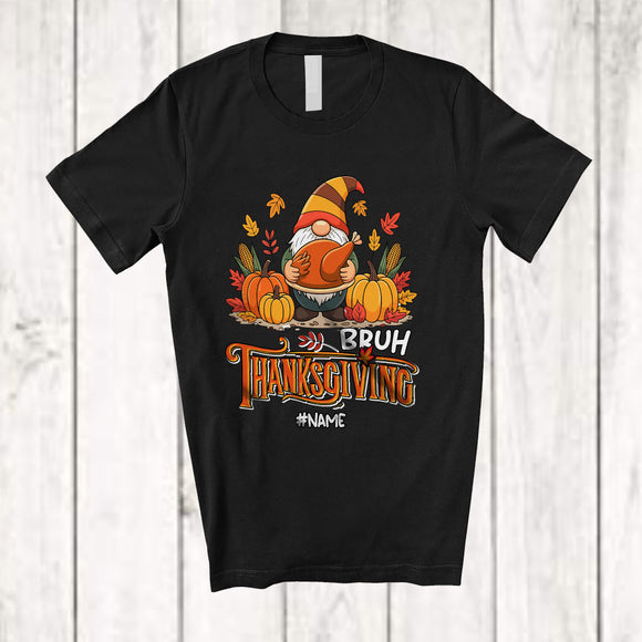 MacnyStore - Personalized Custom Name Bruh Thanksgiving; Adorable Gnome Pumpkin Fall Leaves; Family T-Shirt