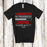 MacnyStore - Personalized Custom Name Carpenter In Progress Loading; Amusing Future Jobs Careers Proud T-Shirt