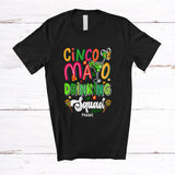 MacnyStore - Personalized Custom Name Cinco De Mayo Drinking Squad; Humorous Mexican Margarita Drunker T-Shirt