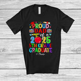 MacnyStore - Personalized Custom Name Dad Class of 2025 5th Grade Graduate; Proud Graduation Family T-Shirt