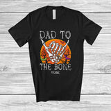 MacnyStore - Personalized Custom Name Dad To The Bone; Scary Halloween Moon Skeleton Hand; Family T-Shirt