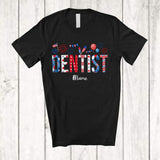 MacnyStore - Personalized Custom Name Dentist; Amazing 4th Of July US Flag Patriotic; Jobs Proud T-Shirt