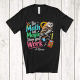MacnyStore - Personalized Custom Name Do Math Not Magic; Lovely Back To School Owl Math Teacher T-Shirt