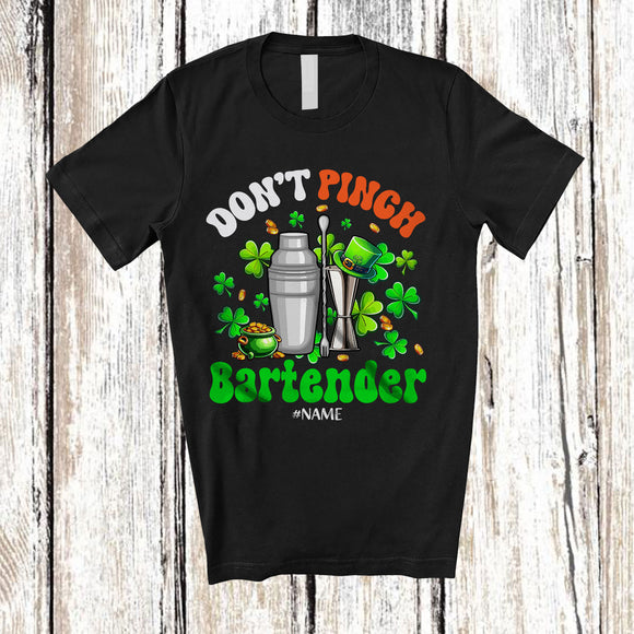 MacnyStore - Personalized Custom Name Don't Pinch Bartender; Amazing St. Patrick's Day Irish Shamrocks T-Shirt