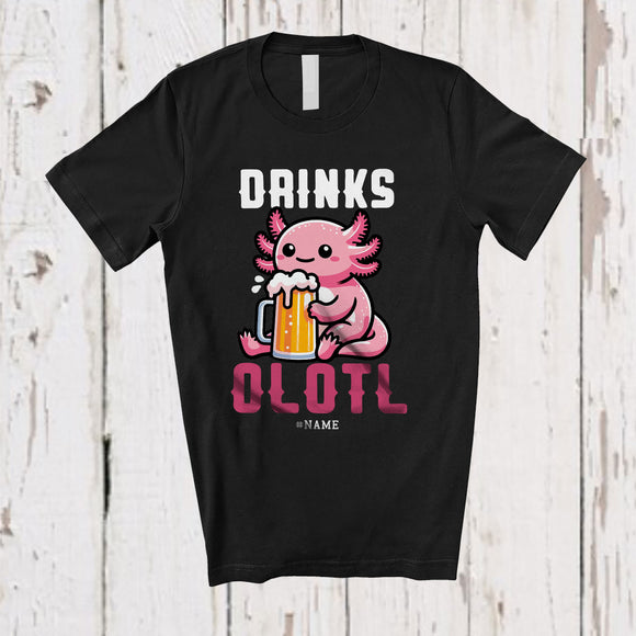 MacnyStore - Personalized Custom Name Drink Alotl; Adorable Drinks Axolotl Nerd Lover; Girls Women Family T-Shirt