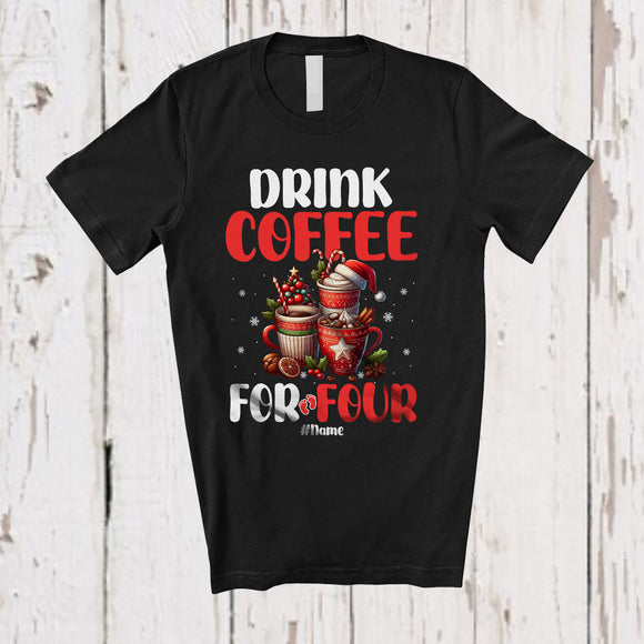 MacnyStore - Personalized Custom Name Drink Coffee For Four; Adorable Christmas Coffee Pregnancy; Family T-Shirt