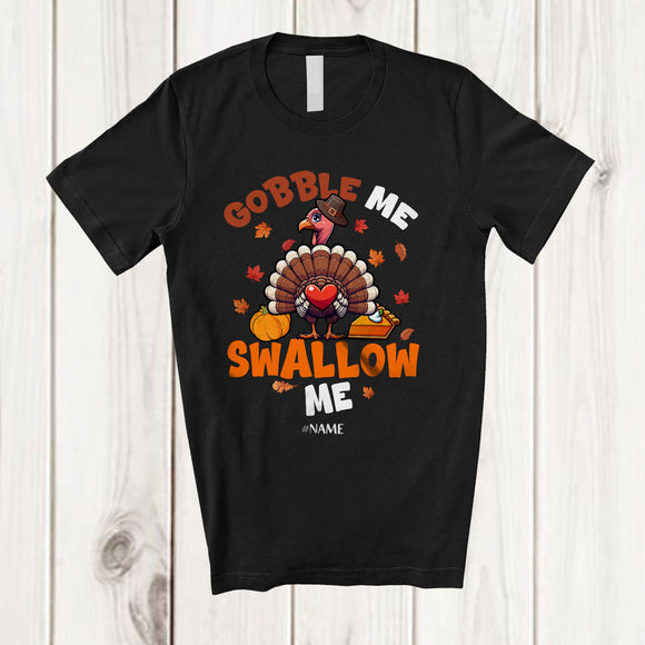 MacnyStore - Personalized Custom Name Gobble Me Swallow Me; Joyful Thanksgiving Turkey Butt Heart T-Shirt