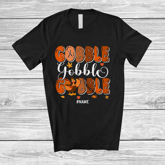 MacnyStore - Personalized Custom Name Gobble; Amazing Thanksgiving Fall Turkey; Family Friends Group T-Shirt