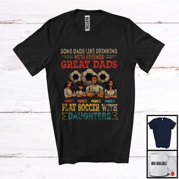 MacnyStore - Personalized Custom Name Great Dads Play Soccer With 3 Daughters, Vintage Father's Day T-Shirt