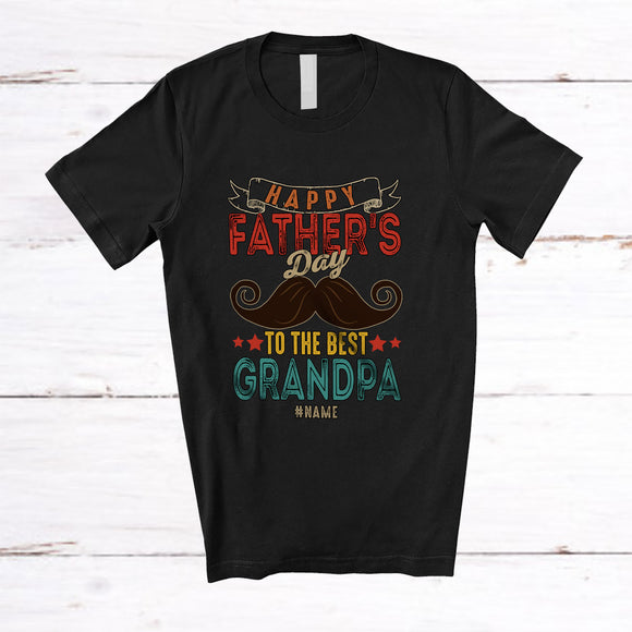 MacnyStore - Personalized Custom Name Happy Father's Day To The Best Grandpa; Amusing Vintage Mustache T-Shirt