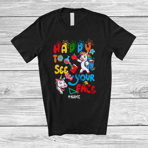 MacnyStore - Personalized Custom Name Happy To See Your Face; Lovely Back To School Unicorn; Teacher T-Shirt