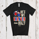 MacnyStore - Personalized Custom Name He's My Drunker Half; Amazing 4th of July Couple Drinking; Patriotic T-Shirt