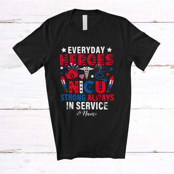 MacnyStore - Personalized Custom Name Heroes NICU Always In Service; Proud 4th Of July Nurse Healthcare T-Shirt