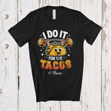 MacnyStore - Personalized Custom Name I Do It For Tacos; Amusing Taco Gym Weightlifting Workout T-Shirt