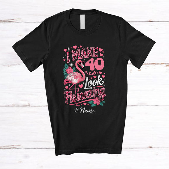 MacnyStore - Personalized Custom Name I Make 40 Look Flamazing; Amazing 40th Birthday Flamingo Leopard T-Shirt