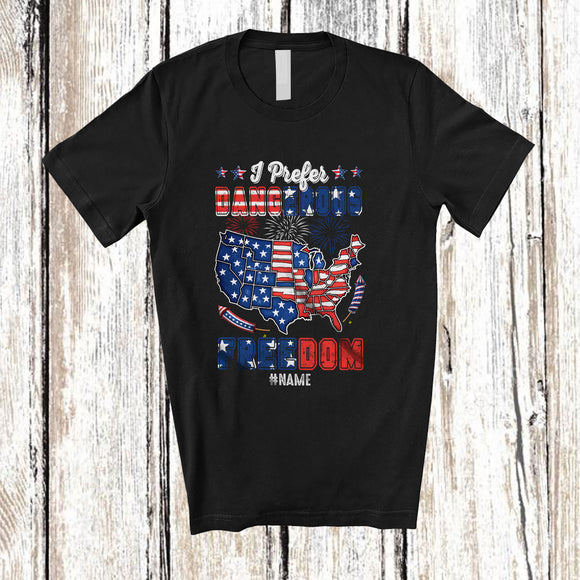 MacnyStore - Personalized Custom Name I Prefer Dangerous Freedom; Happy 4th of July US Map; Patriotic T-Shirt