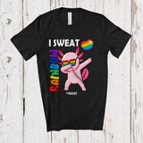 MacnyStore - Personalized Custom Name I Sweat Rainbow; Adorable LGBTQ Pride Gay Dabbing Axolotl T-Shirt