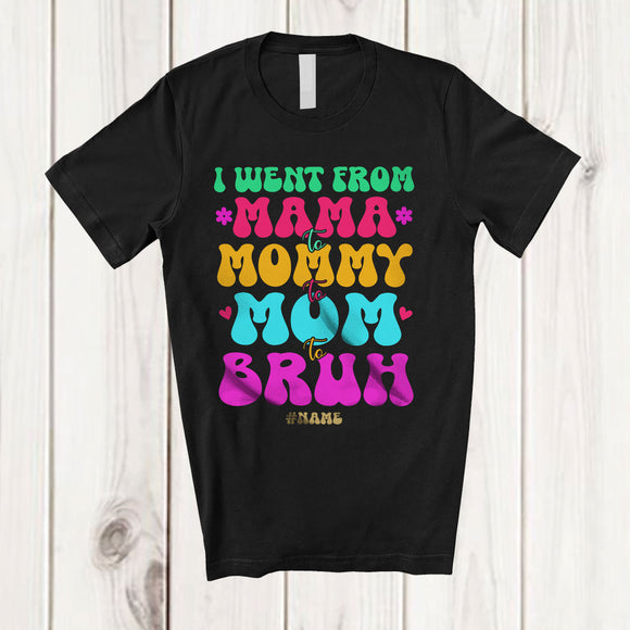MacnyStore - Personalized Custom Name I Went From Mama To Mommy To Mom; Proud Mother's Day Groovy T-Shirt