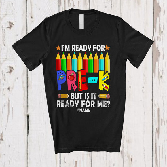 MacnyStore - Personalized Custom Name I'm Ready For Pre-K; Humorous First Day Of School Pencils T-Shirt