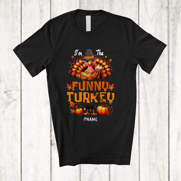 MacnyStore - Personalized Custom Name I'm The Funny Turkey; Wonderful Thanksgiving Turkey Fall Pumpkin Pie T-Shirt