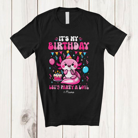 MacnyStore - Personalized Custom Name It's My Birthday Party A Lotl; Adorable Birthday Axolotl Animal Lover T-Shirt