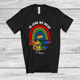 MacnyStore - Personalized Custom Name June We Wear Rainbow Colors; Amazing LGBTQ Pride Ally Gay T-Shirt
