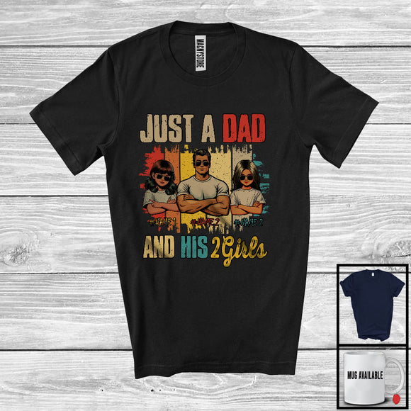 MacnyStore - Personalized Custom Name Just A Dad And His 2 Girls, Cool Father's Day Vintage Retro, Family T-Shirt