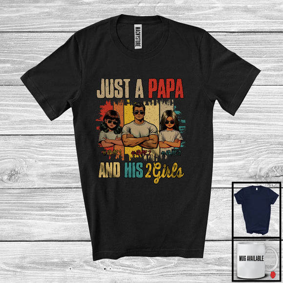 MacnyStore - Personalized Custom Name Just A Papa And His 2 Girls, Cool Father's Day Vintage Retro, Family T-Shirt