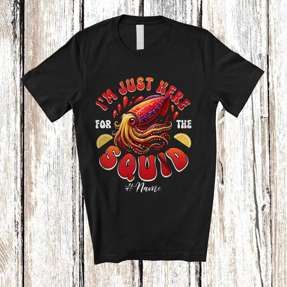 MacnyStore - Personalized Custom Name Just Here For The Squid; Joyful Seafood Boil Party Fishing Food Squid T-Shirt
