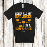 MacnyStore - Personalized Custom Name Keep Dad Jokes In A Dad A Base; Proud Father's Day Database Coder T-Shirt