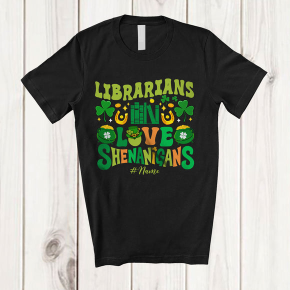 MacnyStore - Personalized Custom Name Librarians Love Shenanigans; Proud St. Patrick's Day Jobs Shamrock T-Shirt