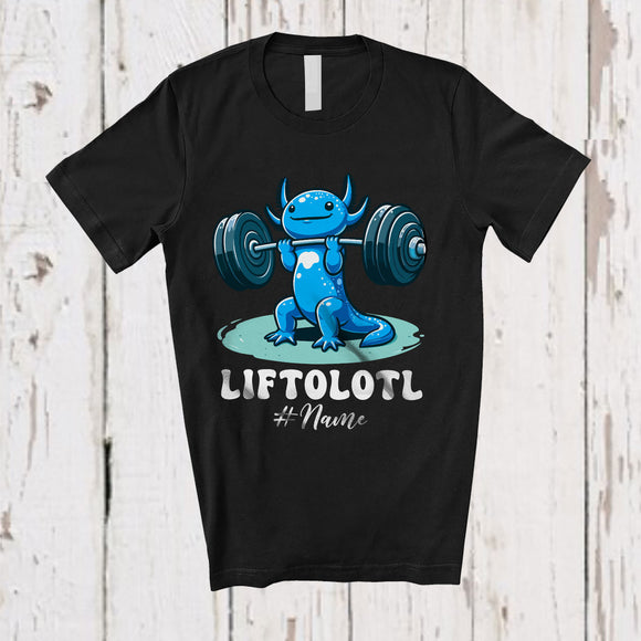 MacnyStore - Personalized Custom Name Liftolotl; Adorable Kawaii Axolotls Gym Girl Lover; Family T-Shirt