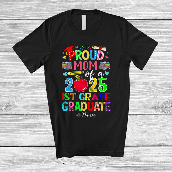 MacnyStore - Personalized Custom Name Mom Class of 2025 1st Grade Graduate; Proud Graduation Family T-Shirt