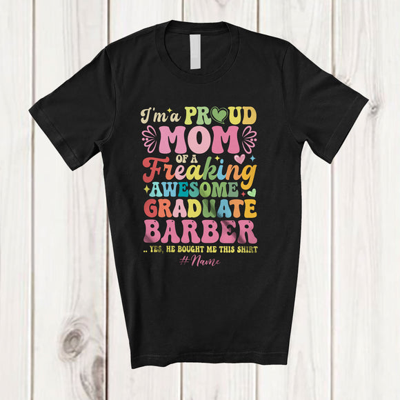 MacnyStore - Personalized Custom Name Mom of Freaking Graduate Barber; Proud Mother's Day Family T-Shirt