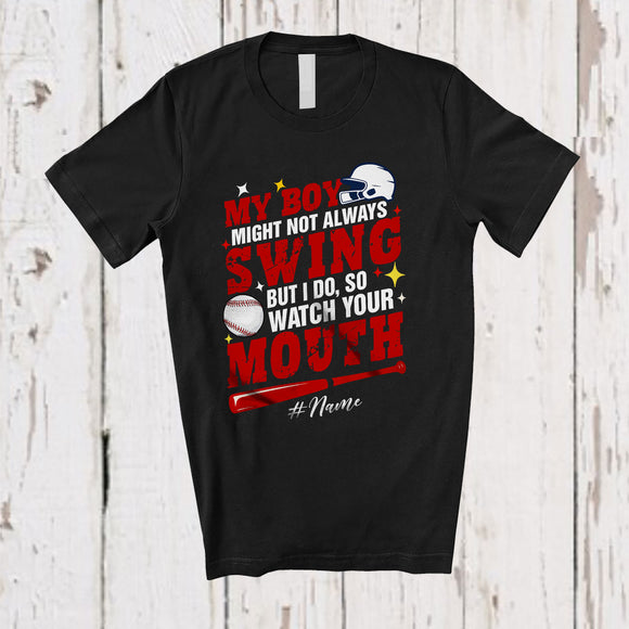 MacnyStore - Personalized Custom Name My Boy Might Not Always Swing; Proud Baseball Player Family T-Shirt