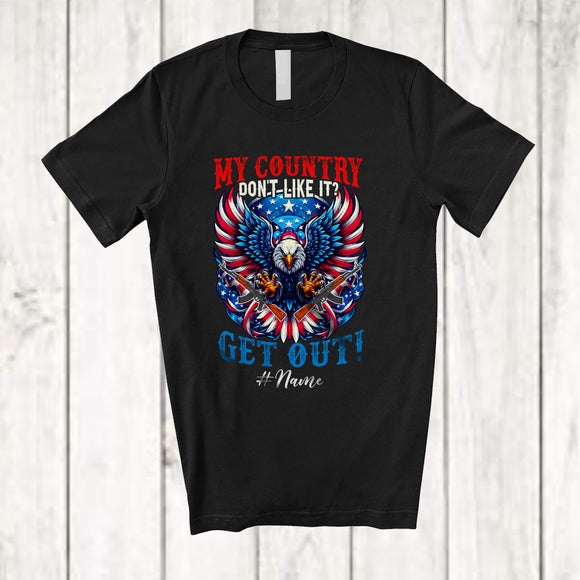 MacnyStore - Personalized Custom Name My Country Don't Like It; Sarcastic 4th Of July Eagle; Patriotic T-Shirt